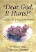 Dear God, It Hurts!: Comfort for Those Who Grieve