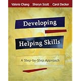 Developing Helping Skills: A Step-by-Step Approach (with DVD)