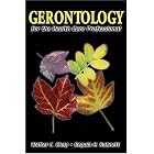 Click here to buy Gerontology for the Health Care Professional by Regula H. Robnett and Walter C. Chop.