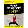 Beyond Basic Yoga for Dummies