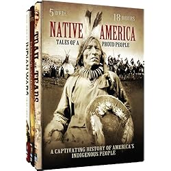 Native America - Tales of a Proud People