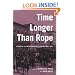 Time Longer than Rope: A Century of African American Activism, 1850-1950