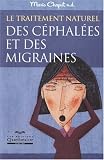 Le traitement naturel des céphalées et des migraines