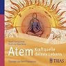H&ouml;rbuch Atem - Kraftquelle deines Lebens: Klassische Übungen für Gesundheit, Entspannung, Wohlbefinden