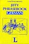 Jiffy Phrasebook German (Book Only) (English and German Edition)