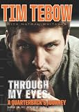 Through My Eyes: A Quarterback s Journey : Young Reader s Edition