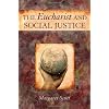 The Eucharist and Social Justice