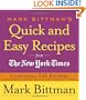 Mark Bittman's Quick and Easy Recipes from the New York Times: Featuring 350 recipes from the author of HOW TO COOK EVERYTHING and THE BEST RECIPES IN THE WORLD