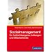 Sozialmanagement f�r Aufsichtsorgane, Leitungen und Mitarbeitende