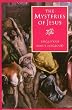 The Mysteries of Jesus: A Muslim Study of the Origins and Doctrines of the Christian Church