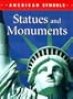 Statues and Monuments (American Symbols (Weigl))