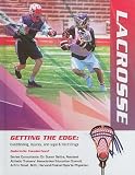 Lacrosse (Getting the Edge: Conditioning, Injuries, and Legal & Illicit Drugs)