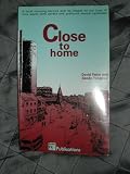 Close to home : a local housing service and its impact on the lives of nine adults with severe and profound mental handicaps