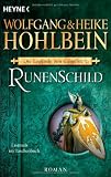 Die Legende von Camelot 3: Runenschild - Wolfgang und Heike Hohlbein