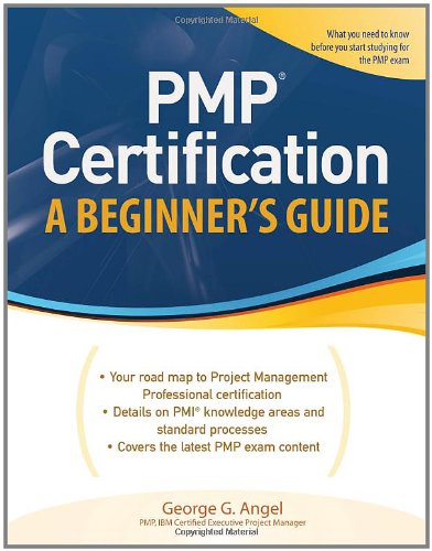 PMP Certification, A Beginner's Guide (Certification Press)