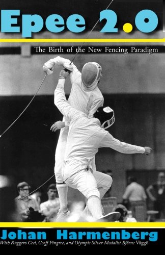 epee 20 the birth of the new fencing paradigm