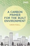A carbon primer for the built environment