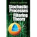 Stochastic Processes and Filtering Theory