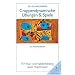 Gruppendynamische �bungen und Spiele: Ein Praxishandbuch f�r Aus- und Weiterbildung sowie Supervision