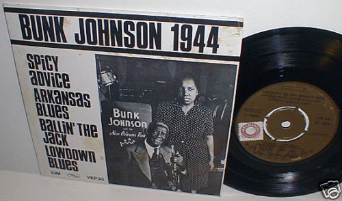 Bunk Johnson 1944 EP - Spicey Advice/Arkansas Blues