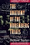 The Anatomy of the Nuremberg Trials: A Personal Memoir