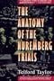 The Anatomy of the Nuremberg Trials: A Personal Memoir