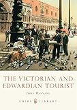 The Victorian and Edwardian tourist