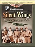 Silent Wings - The American Glider Pilots of WWII