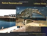 Radical Reconstruction