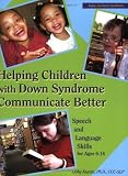 Helping Children with Down Syndrome Communicate Better: Speech and Language Skills for Ages 6-14 (To [Paperback]