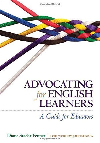Advocating for English Learners: A Guide for Educators by Fenner, Diane Staehr (2013) Paperback