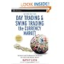 Day Trading and Swing Trading the Currency Market: Technical and Fundamental Strategies to Profit from Market Moves (Wiley Trading)