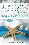 Just Good Friends: Escape to New Zealand Book Two