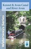 Kennet and Avon Canal and River Avon (Waterways Series)