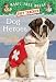 Magic Tree House Fact Tracker #24: Dog Heroes: A Nonfiction Companion to Magic Tree House #46: Dogs in the Dead of Night