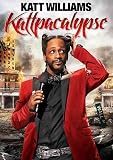 KATT WILLIAMS:KATTPACALYPSE KATT WILLIAMS:KATTPACALYPSE an album by Katt Williams