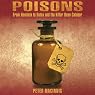 Poisons: From Hemlock to Botox and the Killer Bean Calabar