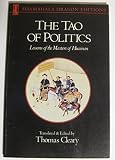 The Tao of politics : lessons of the masters of Huainan : translations from the Taoist classic Huainanzi