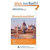 Donaukreuzfahrt: MERIAN live! - Mit Kartenatlas im Buch und Extra-Karte zum Herausnehmen: Passau: Start in der Dreifl�ssestadt. Wachau: ... Budapest: Sch�nste Stadtansicht der Reise