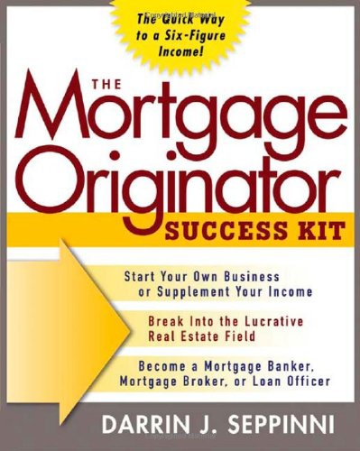 Mortgage Originator Success Kit Mortgage Originator Success Kit