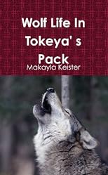 Wolf Life In Tokeya's Pack
