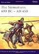 The Sarmatians 600 BC-AD 450