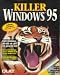 Killer Windows 95 by Ewan Grantham ISBN 0789700018