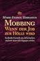 Mobbing Wenn der Job zur H�lle wird