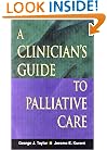 A Clinician's Guide to Palliative Care
