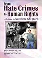 From Hate Crimes to Human Rights: A Tribute to Matthew Shepard