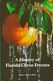 A History of Florida Citrus Freezes