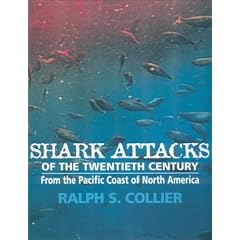 Shark Attacks of the Twentieth Century: From the Pacific Coast of North America
