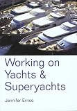 Working on Yachts and Superyachts