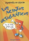 Aprendo a Colocar Los Acentos Ortograficos / I learn to Place Orthographic Accents